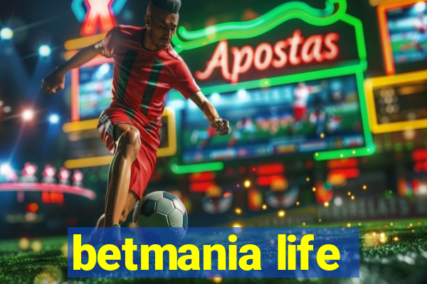 betmania life